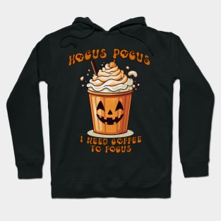 Hocus Pocus i Need Coffee to Focus Hoodie